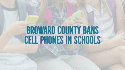 Broward County Cell Phone Ban In Schools