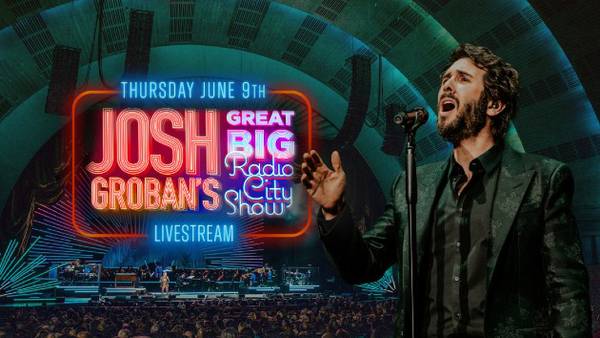 Josh Groban's Great Big Radio City Show to be livestreamed