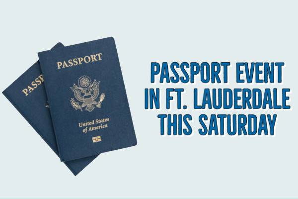 Broward County Holding Special Passport Day Event SATURDAY