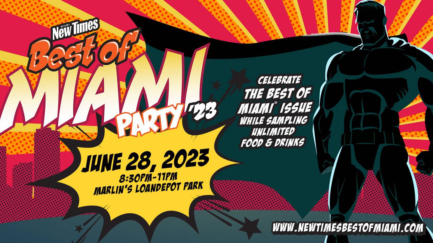 Win tickets to Miami New Times Best of Miami Party!